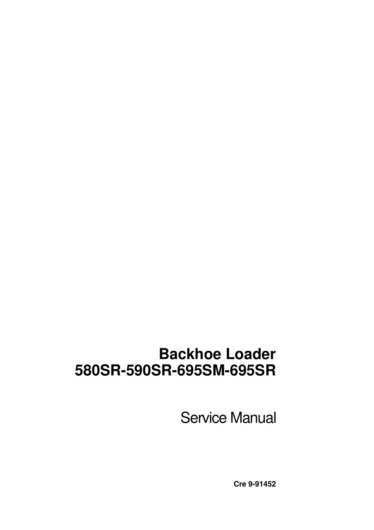 Backhoe Loader 580SR-590SR-695SM-695SR Service Manual